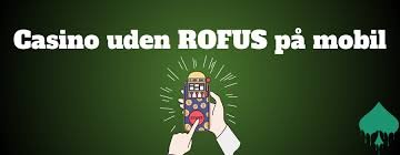 Find de Bedste Casinoer Uden ROFUS og Ingen Indbetaling