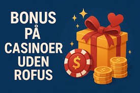 Oplev Spændingen ved Gambling Sider Uden ROFUS