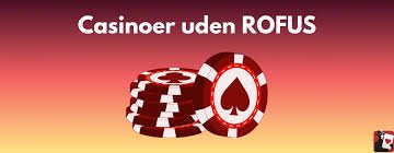 Casino Uden ROFUS Spil uden Besvær Casino Uden ROFUS Spil uden Besvær